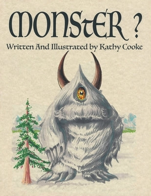 Monster? by Kathy Cooke