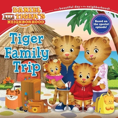 Tiger Family Trip by Friedman, Becky