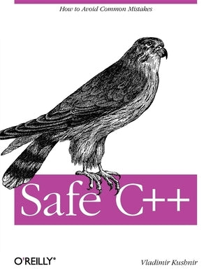 Safe C++ by Kushnir, Vladimir