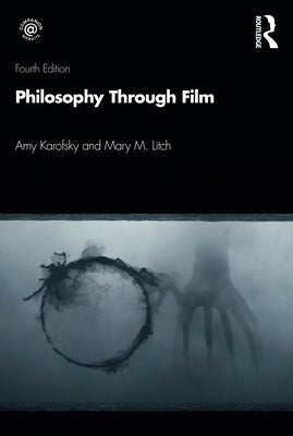 Philosophy Through Film by Karofsky, Amy