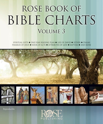 Rose Book of Bible Charts, Volume 3 by Rose Publishing