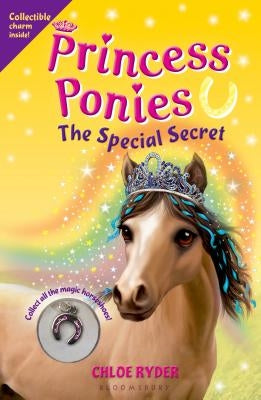 Princess Ponies 3: The Special Secret by Ryder, Chloe