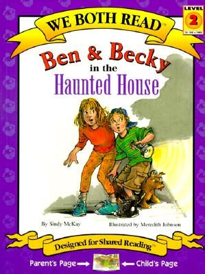 We Both Read-Ben and Becky in the Haunted House (Pb) by McKay, Sindy