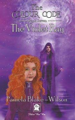 The Violet Ray by Blake-Wilson, Pamela