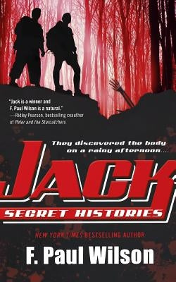 Jack: Secret Histories by Wilson, F. Paul