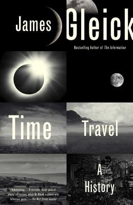 Time Travel: A History by Gleick, James