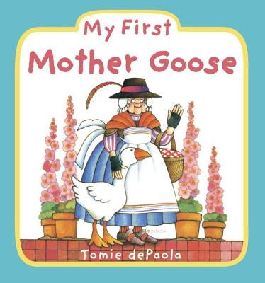 My First Mother Goose by dePaola, Tomie