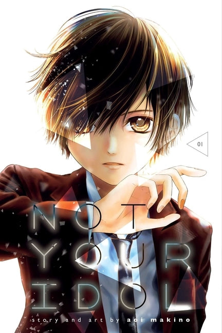 Not Your Idol, Vol. 1, 1 by Makino, Aoi