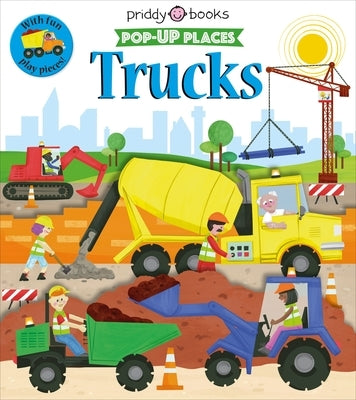 Pop-Up Places Trucks by Priddy, Roger