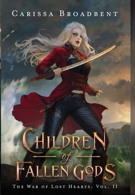 Children of Fallen Gods by Broadbent, Carissa