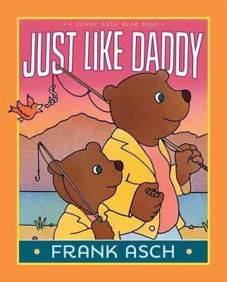 Just Like Daddy by Asch, Frank