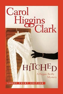 Hitched by Clark, Carol Higgins