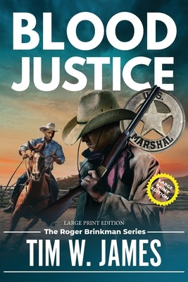 Blood Justice (Large Print) by James, Tim W.