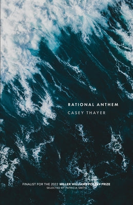 Rational Anthem by Thayer, Casey