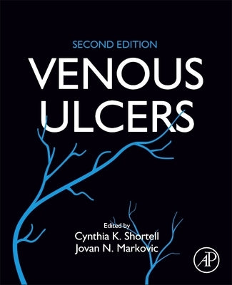 Venous Ulcers by Shortell, Cynthia K.