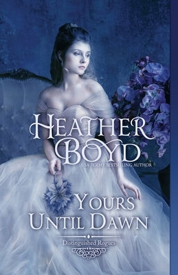 Yours Until Dawn by Boyd, Heather