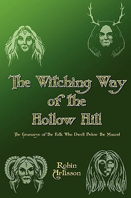 Witching Way of the Hollow Hill by Artisson, Robin