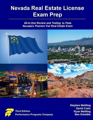 Nevada Real Estate License Exam Prep: All-in-One Review and Testing to Pass Nevada's Pearson Vue Real Estate Exam by Mettling, Stephen