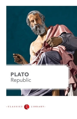 The Republic by Plato by Plato