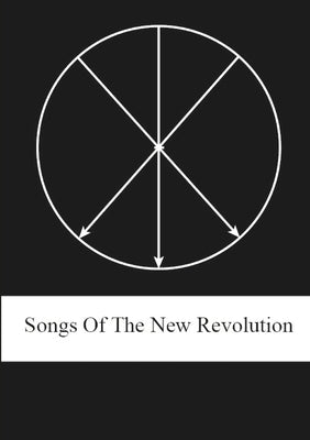 Songs of the New Revolution by Hickey, Alexander