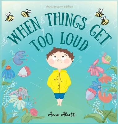 When things get too loud: A story about sensory overload by Alcott, Anne