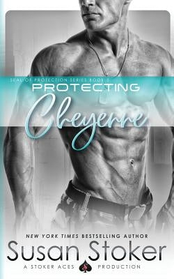 Protecting Cheyenne by Stoker, Susan