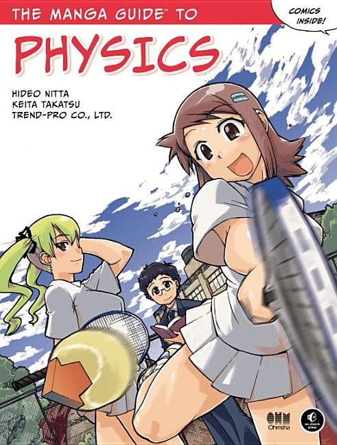 The Manga Guide to Physics by Nitta, Hideo