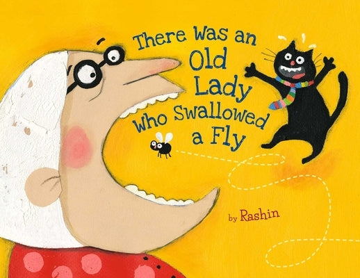 There Was an Old Lady Who Swallowed a Fly by Rashin