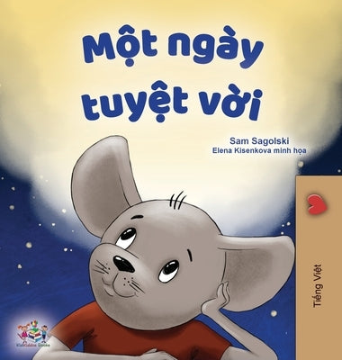 A Wonderful Day (Vietnamese Children's Book) by Sagolski, Sam