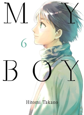 My Boy, Volume 6 by Takano, Hitomi