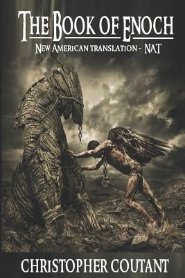 The Book of Enoch (Nat): New American Translation by Enoch