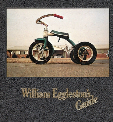 William Eggleston's Guide by Eggleston, William