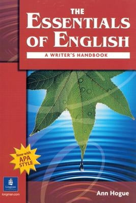 Essentials of English N/E Book with APA Style 150090 by Hogue, Ann