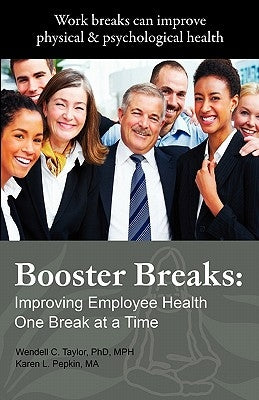 Booster Breaks: Improving Employee Health One Break at a Time by Pepkin, Ba Ma Karen L.