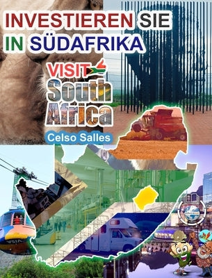 INVESTIEREN SIE IN SÜDAFRIKA - VISIT SOUTH AFRICA - Celso Salles: Investieren Sie in die Afrika-Sammlung by Salles, Celso