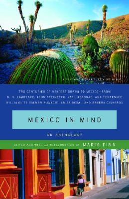 Mexico in Mind: An Anthology by Dominguez, Maria Finn