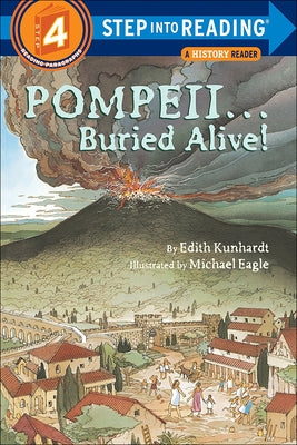 Pompeii--Buried Alive! by Kunhardt, Edith