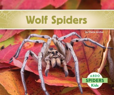 Wolf Spiders by Archer, Claire