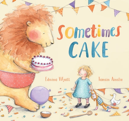 Sometimes Cake by Wyatt, Edwina