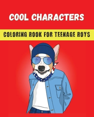 Cool Characters Coloring book for teenage boys by Bana&#347;, Dagna