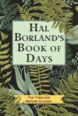 Hal Borland's Book of Days by Borland, Hal