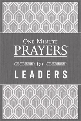 One-Minute Prayers for Leaders by Miller, Steve