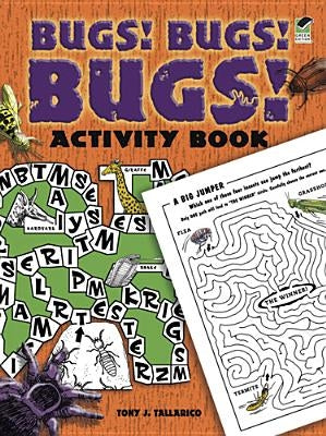 Bugs! Bugs! Bugs! Activity Book by Tallarico, Tony J.