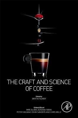 The Craft and Science of Coffee by Folmer, Britta