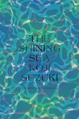 The Shining Sea by Suzuki, Koji