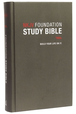 Foundation Study Bible-NKJV by Thomas Nelson