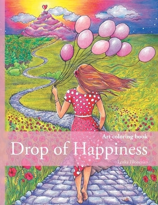 Drop of happiness: Art therapy coloring book by Filonenko, Lenka