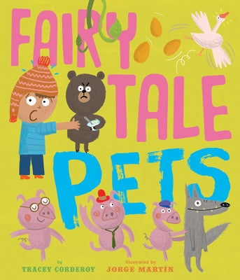 Fairy Tale Pets by Corderoy, Tracey