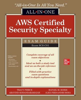 Aws Certified Security Specialty All-In-One Exam Guide (Exam Scs-C01) by Pierce, Tracy