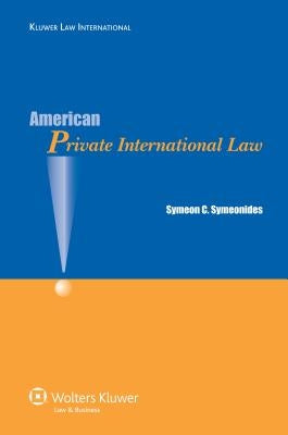 American Private International Law by Symeonides, Symeon